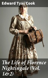 The Life of Florence Nightingale (Vol. 1&2)