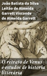 O retrato de Venus e estudos de historia litterária