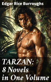 TARZAN: 8 Novels in One Volume