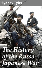 The History of the Russo-Japanese War