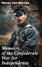 Memoirs of the Confederate War for Independence