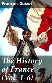 The History of France (Vol. 1-6)