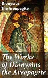 The Works of Dionysius the Areopagite