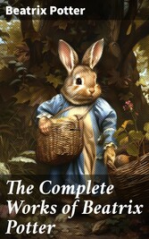 The Complete Works of Beatrix Potter