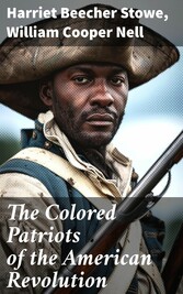 The Colored Patriots of the American Revolution