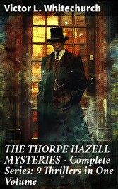 THE THORPE HAZELL MYSTERIES - Complete Series: 9 Thrillers in One Volume