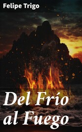 Del Frío al Fuego