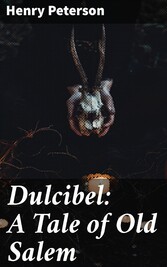 Dulcibel: A Tale of Old Salem