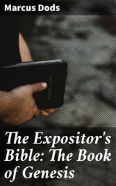 The Expositor's Bible: The Book of Genesis