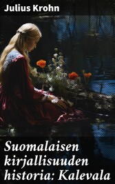 Suomalaisen kirjallisuuden historia: Kalevala