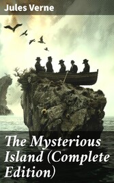 The Mysterious Island (Complete Edition)