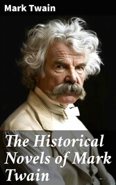 The Historical Novels of Mark Twain