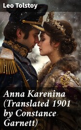 Anna Karenina (Translated 1901 by Constance Garnett)