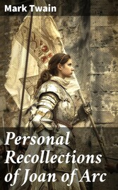 Personal Recollections of Joan of Arc