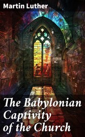 The Babylonian Captivity of the Church