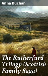 The Rutherfurd Trilogy (Scottish Family Saga)