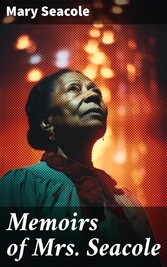 Memoirs of Mrs. Seacole