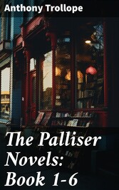 The Palliser Novels: Book 1-6