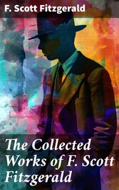 The Collected Works of F. Scott Fitzgerald