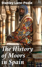 The History of Moors in Spain