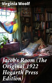 Jacob's Room (The Original 1922 Hogarth Press Edition)