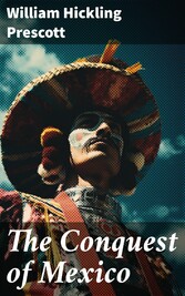 The Conquest of Mexico