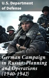 German Campaign in Russia: Planning and Operations (1940-1942)