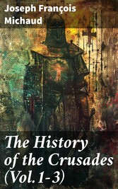 The History of the Crusades (Vol.1-3)