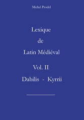 Lexique de latin médiéval vol II