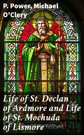 Life of St. Declan of Ardmore and Life of St. Mochuda of Lismore