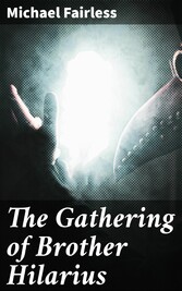 The Gathering of Brother Hilarius