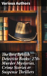 The Best British Detective Books: 270+ Murder Mysteries, Crime Stories & Suspense Thrillers