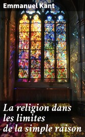 La religion dans les limites de la simple raison