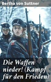 Die Waffen nieder! (Kampf für den Frieden)