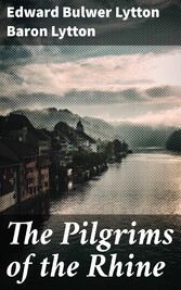 The Pilgrims of the Rhine