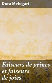 Faiseurs de peines et faiseurs de joies