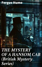 THE MYSTERY OF A HANSOM CAB (British Mystery Series)