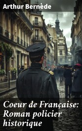 Coeur de Française: Roman policier historique