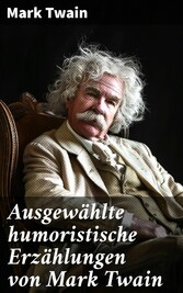 Ausgewählte humoristische Erzählungen von Mark Twain