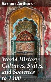 World History: Cultures, States, and Societies to 1500