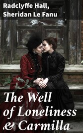 The Well of Loneliness & Carmilla