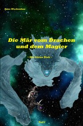 Die Mär vom Drachen und dem Magier: Der kleine Dieb