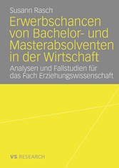 Erwerbschancen von Bachelor- und Master-Absolventen in der Wirtschaft