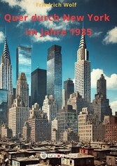 Quer durch New York im Jahre 1935