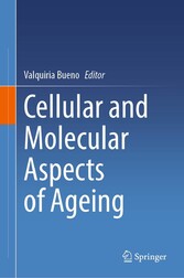 Cellular and Molecular Aspects of Ageing