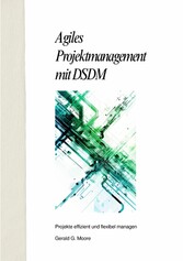 Agiles Projektmanagement mit DSDM