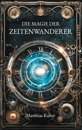 Die Magie der Zeitenwanderer