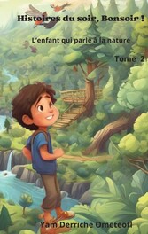 L&apos;enfant qui parle à la nature