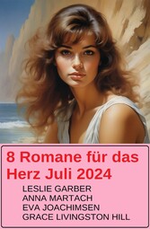 8 Romane für das Herz Juli 2024