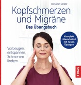 Kopfschmerzen und Migräne - Das Übungsbuch